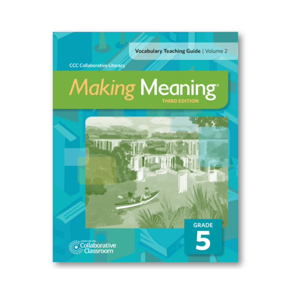 Making Meaning, 3rd Edition Vocabulary Teaching Guide, vol. 2, Grade 5